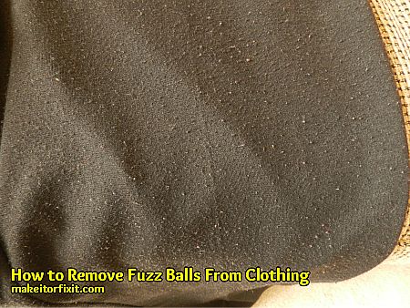 How To Remove Fuzz Balls From Clothing | Make It Or Fix It ...